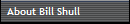 About Bill Shull