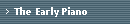 The Early Piano
